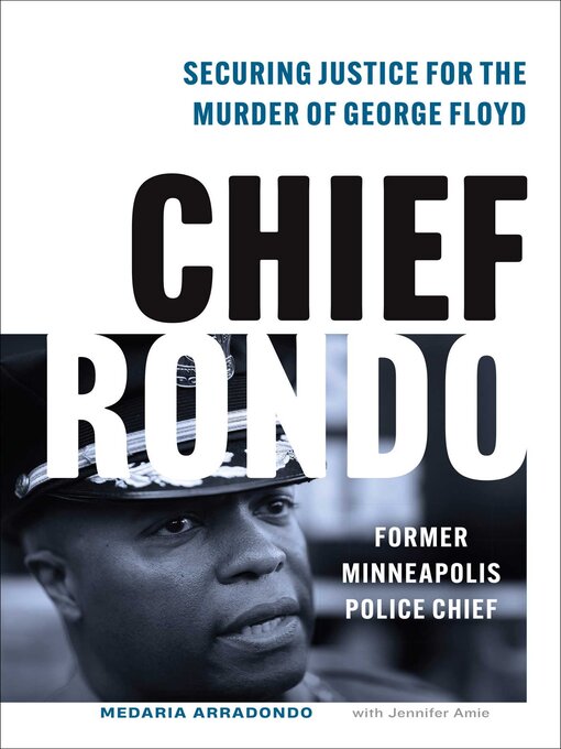 Title details for Chief Rondo by Medaria "Rondo" Arradondo - Available